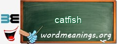 WordMeaning blackboard for catfish